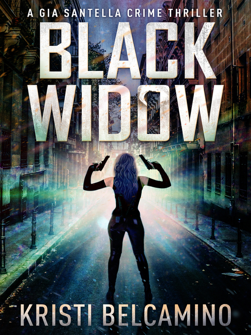 Title details for Black Widow by Kristi Belcamino - Available